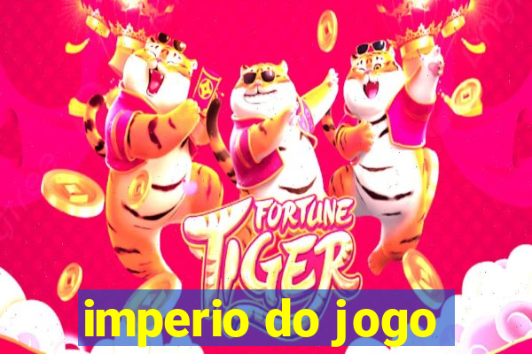 imperio do jogo